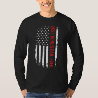 Best Bonus Dad Ever With Us American Flag For Fath T-Shirt