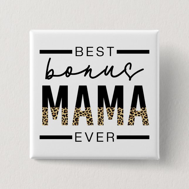 Best Bonus Mama Ever Gifts for Stepmom Button (Front)