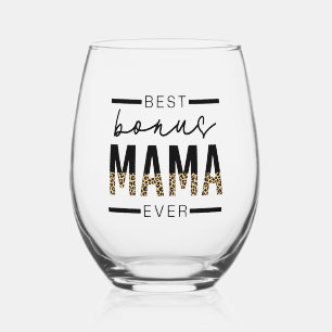 Best Bonus Mama Ever Gifts for Stepmom Stemless Wine Glass