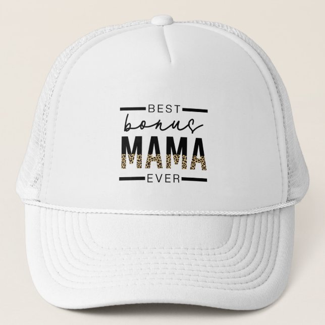 Best Bonus Mama Ever Gifts for Stepmom Trucker Hat (Front)
