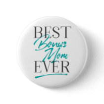 Best Bonus Mom Ever Flair Collection Button