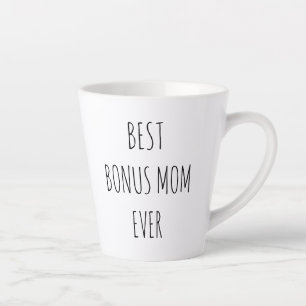 Best Bonus Mom Ever Latte Mug