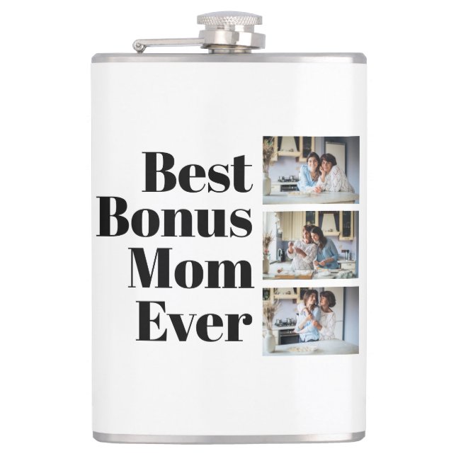 Best Bonus Mom Ever Mother's Day 3 Photo Collage Flask (Front)