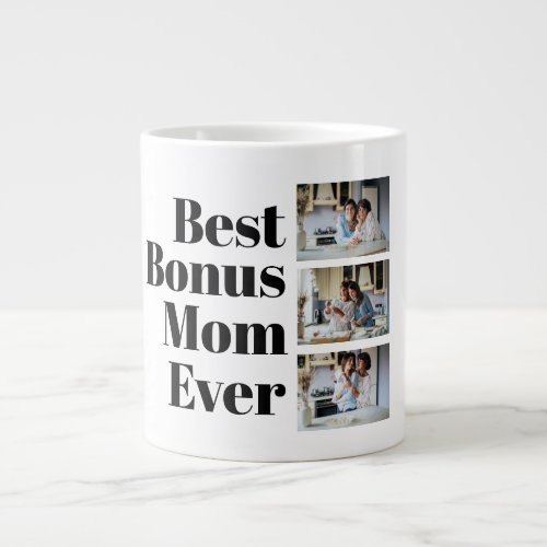 Best Bonus Mom Ever Mothers Day 3 Photo Collage Giant Coffee Mug