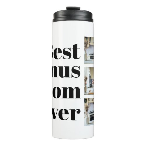 Best Bonus Mom Ever Mothers Day 3 Photo Collage Thermal Tumbler
