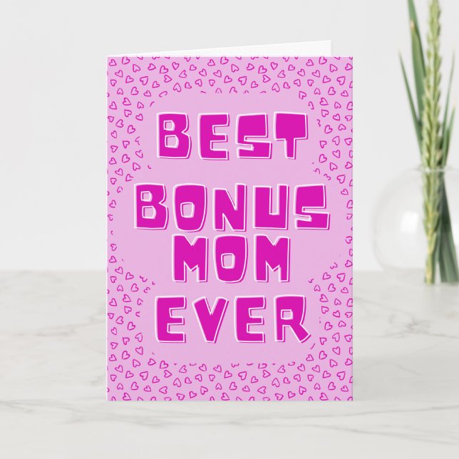 Best Bonus Mom Ever Mother's Day Card (Front)
