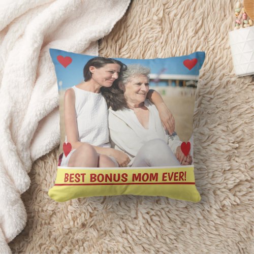 Best Bonus Mom Ever Photo Hearts Mothers Day Bday Throw Pillow