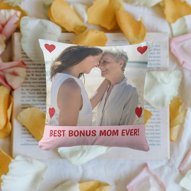 Best Bonus Mom Ever Photo Hearts Mother's Day Bday Throw Pillow (Best Bonus Mom EVER! Hearts on Personalized Photo. Modern Mother's Day gift for Stepmom / Second Mom)