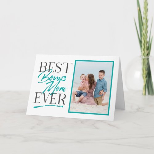 Best Bonus Mom Ever Stepmom Mothers Day Card