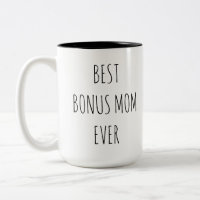 Best Bonus Mom Ever