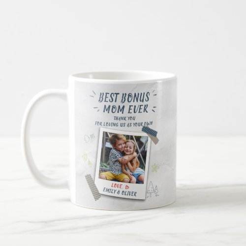 Best Bonus Mom Mothers Day Stepmom Photo Coffee Mug