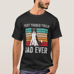 Best Border Collie Dad Vintage Men's Dog Daddy Col T-Shirt