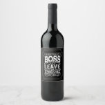 Best Boss Appreciation Gift Wine label leaving