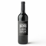 Best Boss Appreciation Gift Wine label leaving Best Boss Appreciation Gift Wine label leaving