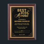 Best Boss Award – Custom Plaque for a Leader<br><div class="desc">Honor the heart of your workplace with this elegant black and gold design — perfect for celebrating a boss who leads with integrity, kindness, and strength. Featuring a heartfelt appreciation message and room to personalize the recipient's name, date, and employee group, this plaque makes a meaningful office gift for Boss’s...</div>