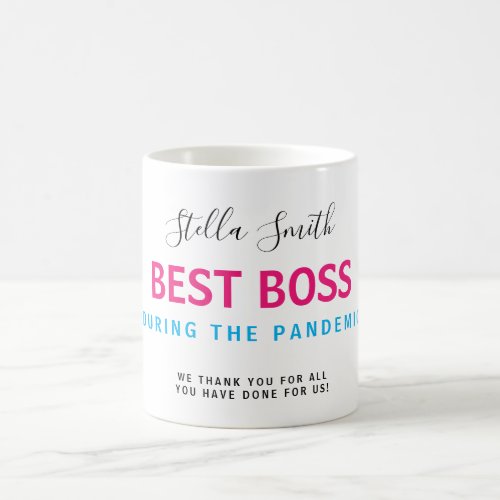 BEST BOSS COVID PANDEMIC COFFEE MUG