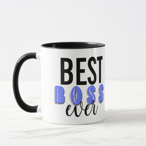 Best boss Ever Appreciation Gift Mug