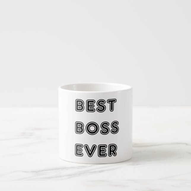 Best Boss Ever Espresso Cup (Front)
