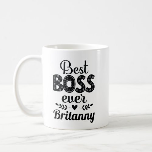 Best Boss Ever Gift Idea Coffee Mug
