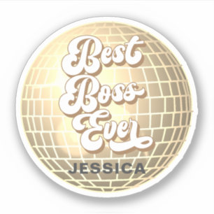 Best Boss Ever   Gold Disco Ball Retro   Custom  Sticker