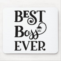 Best Boss Ever Mouse Pad