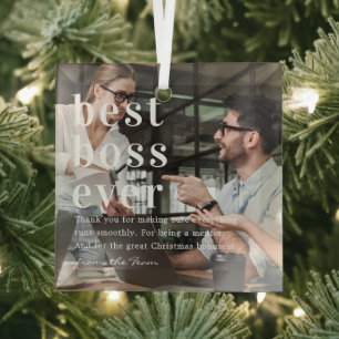 Best Boss Ever   Quote & Photo Gift  Glass Ornament