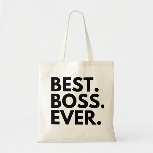 BEST BOSS EVER TOTE BAG