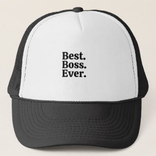Best Boss Ever Trucker Hat