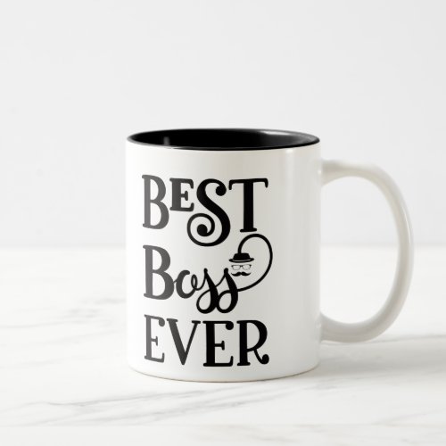 Best Boss Ever Two_Tone Coffee Mug