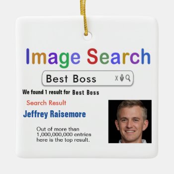 Best Boss Image Search Ceramic Ornament by MemorialGiftShop at Zazzle