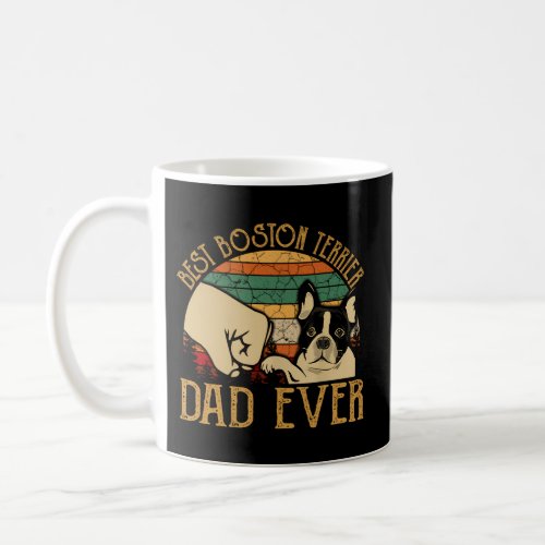 Best Boston Terrier Dad Ever FatherS Day Coffee Mug