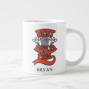 Best Bowler Ever Bowling Personalized Novelty Giant Coffee Mug