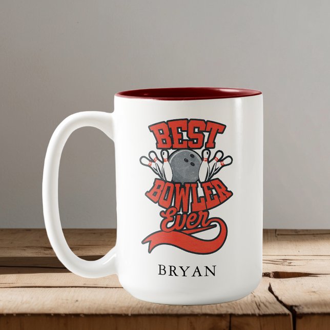 Best Bowler Ever Bowling Personalized Novelty Two-Tone Coffee Mug (Best Bowler Ever Bowling Personalized Novelty Two-Tone Coffee Mug)