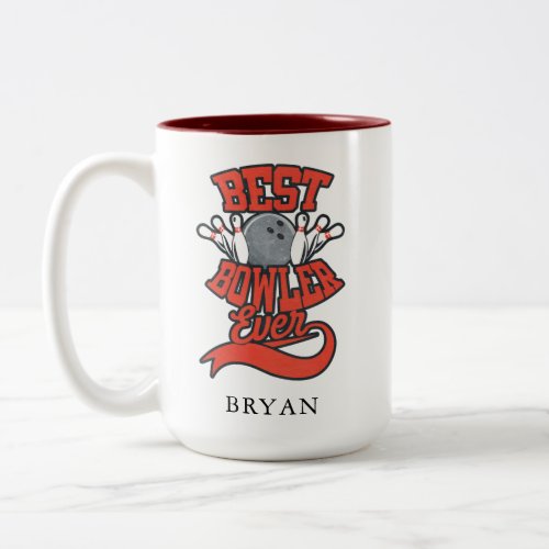 Best Bowler Ever Bowling Personalized Novelty Two_Tone Coffee Mug