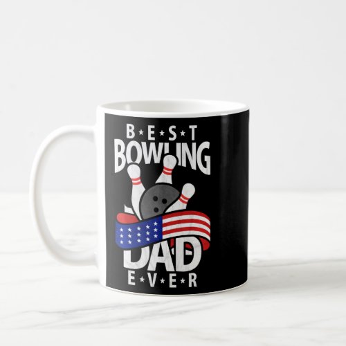 Best Bowling Dad Ever  Coffee Mug