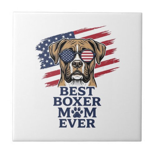 Best Boxer Mom Ever Patriotic Dog Shirt Design_1 Ceramic Tile
