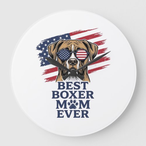 Best Boxer Mom Ever Patriotic Dog Shirt Design_1 Large Clock