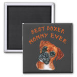 Best Boxer Mommy Ever Magnet at Zazzle