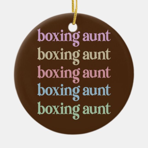 Best Boxing Aunt Boxing Auntie  Ceramic Ornament