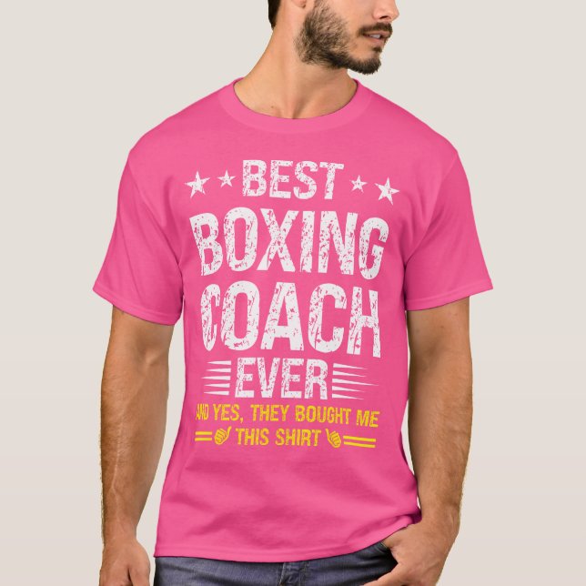 Best Boxing Coach Ever Funny Boxing Coach Humor Bo T-Shirt (Front)