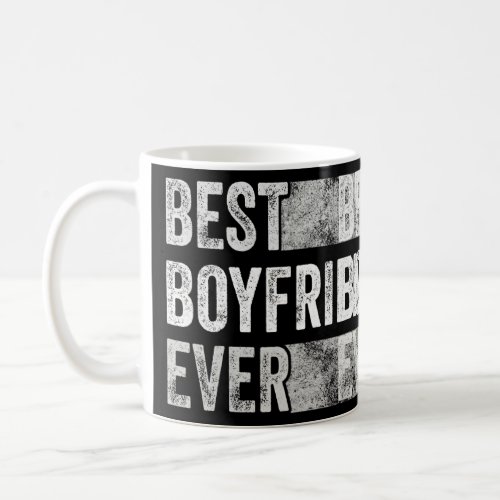 Best Boyfriend Ever Anniversary Couples Dating Fun Coffee Mug