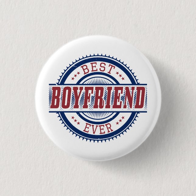 Best Boyfriend Ever Custom Button (Front)