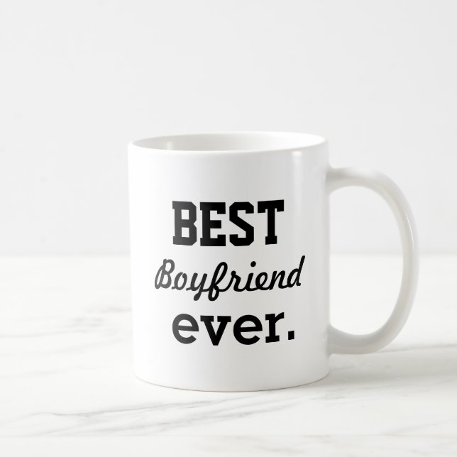 "Best boyfriend ever" Personalized Coffee Mug (Right)