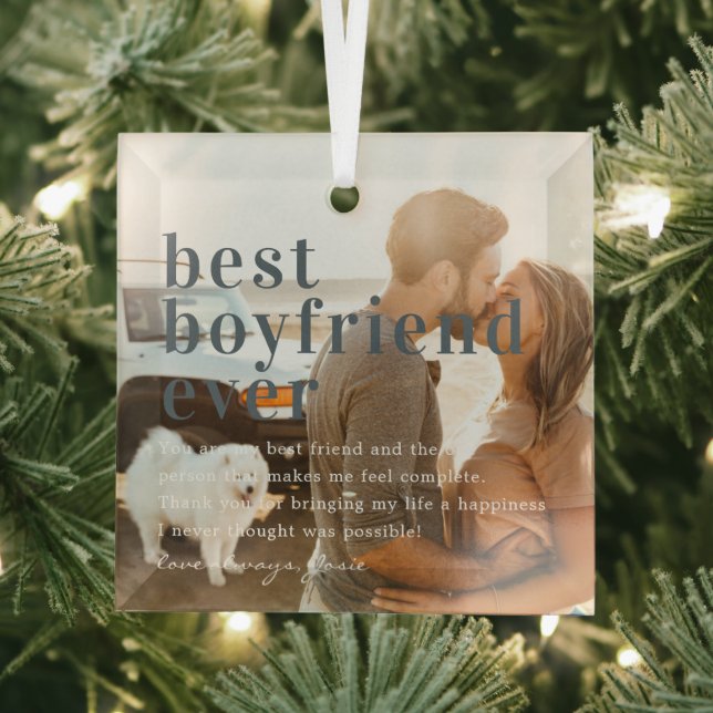 Best Boyfriend Ever | Quote & Photo Gift  Glass Ornament (Insitu)