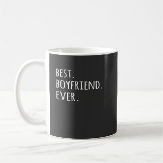Best Boyfriend Ever Romantic T For Him Coffee Mug