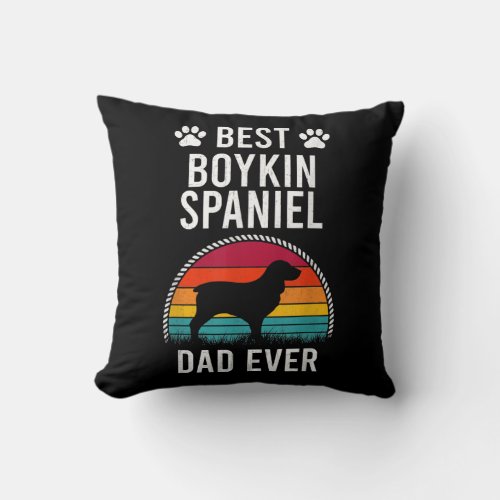 Best Boykin Spaniel DAD Ever Dog Lover  Throw Pillow
