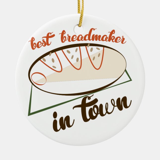 Best Breadmaker Ceramic Ornament (Front)