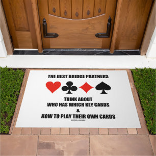 Best Bridge Partners Think About Who Has Which Key Doormat