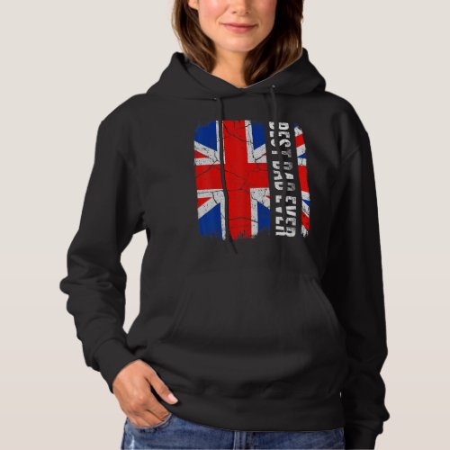 Best British Dad Ever England Flag Fathers Day Hoodie