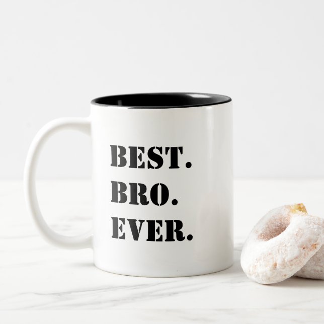 Best. Bro. Ever. Black Stencil Two-Tone Coffee Mug (With Donut)